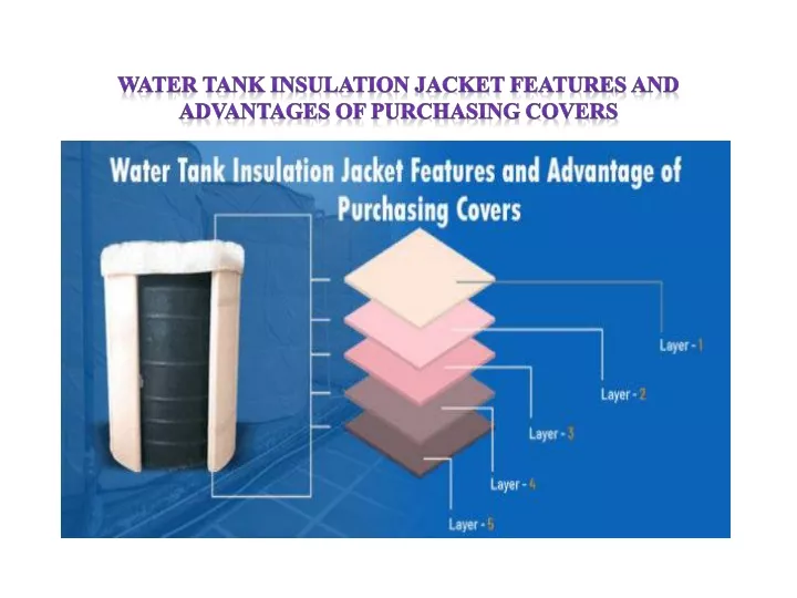 water tank insulation jacket features