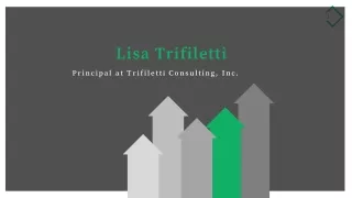 Lisa Trifiletti - Proficient in Implementing Business Plans