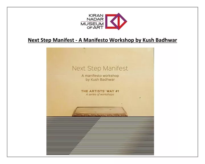 next step manifest a manifesto workshop by kush