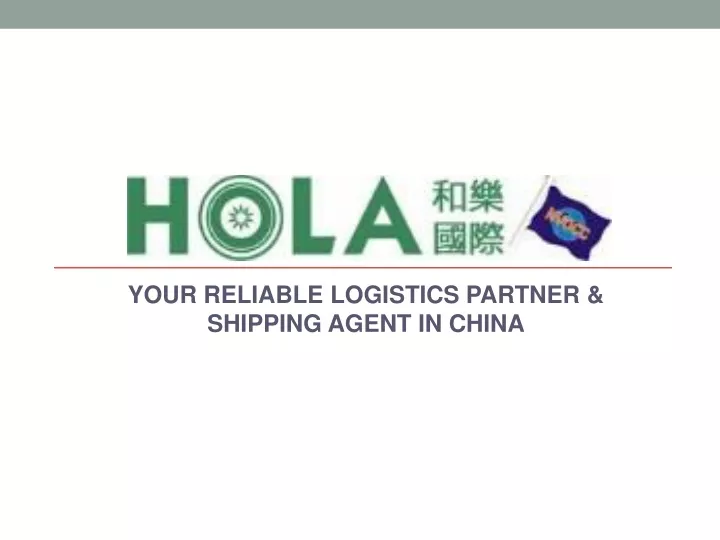 your reliable logistics partner shipping agent in china