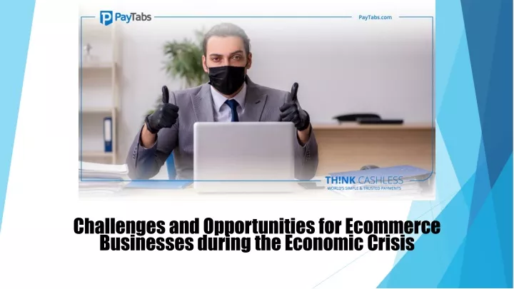 challenges and opportunities for ecommerce businesses during the economic crisis