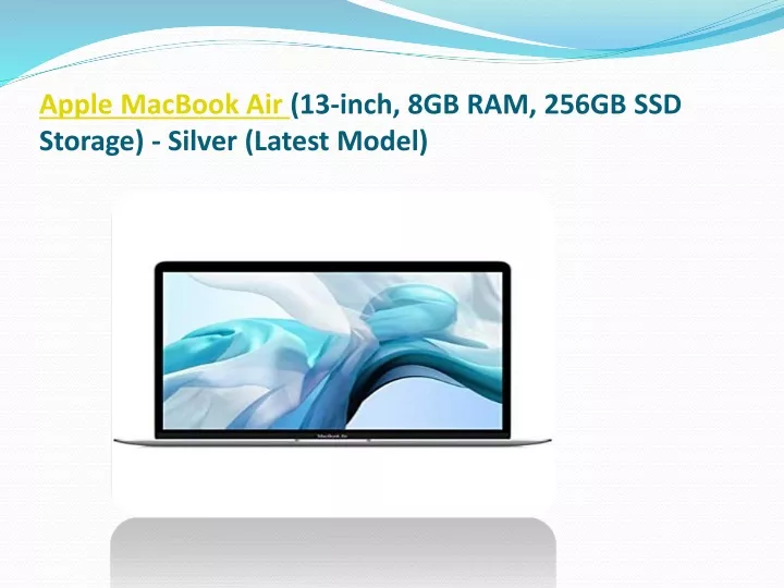 apple macbook air 13 inch 8gb ram 256gb ssd storage silver latest model