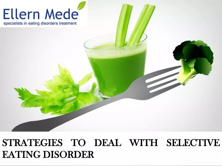 strategies to deal with selective eating disorder