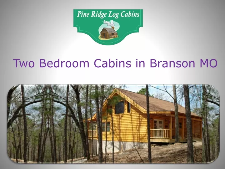 two bedroom cabins in branson mo