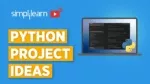 10 Python Project Ideas | Python Project Ideas For Beginners | Python Project Examples | Simplilearn - slide 1