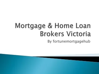Mortgage & Home Loan Brokers Victoria