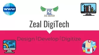 Zeal Digitech - design | develop | digitize