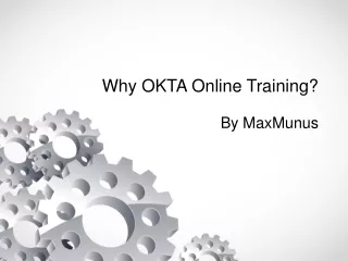 Why OKTA Online Training By MaxMunus