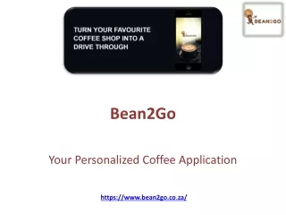 Bean2Go - Your Personalised Coffee Application