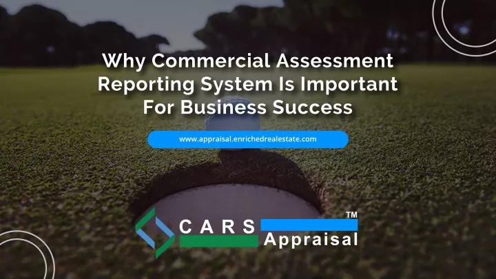 why commercial assessment reporting system
