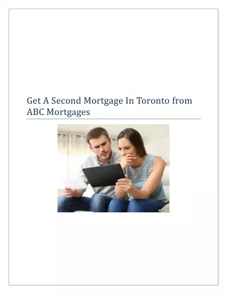 Get a Second Mortgage in Toronto Ontario from ABC Mortgages