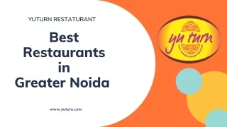 Best restaurants in greater noida- YUTURN