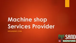 Machine Shop Services Provider