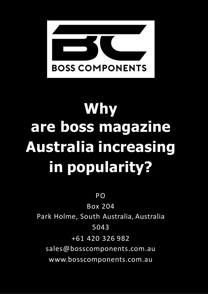 why are boss magazine australia increasing in popularity