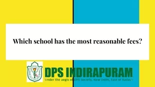 which school has the most reasonable fees