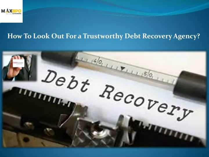 how to look out for a trustworthy debt recovery