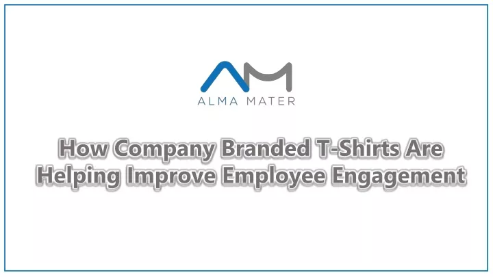 how company branded t shirts are helping improve