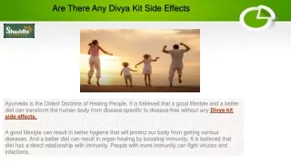 Are There Any Divya Kit Side Effects