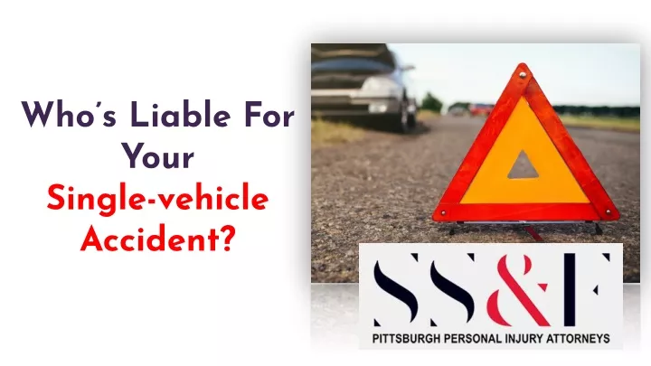 who s liable for your single vehicle accident