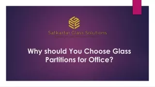 why should you choose glass partitions for office