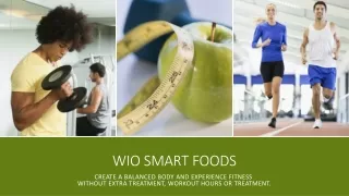 WiO Smart Foods