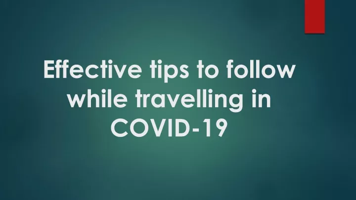 effective tips to follow while travelling in covid 19