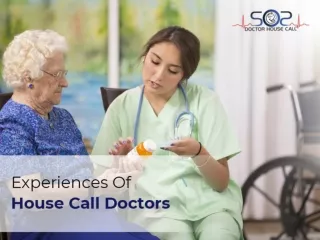 Experiences of house call doctors