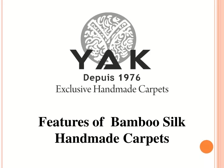 features of bamboo silk handmade carpets