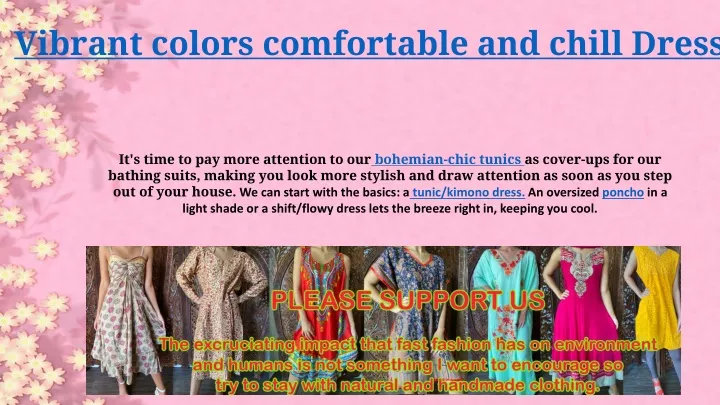 vibrant colors comfortable and chill dresses