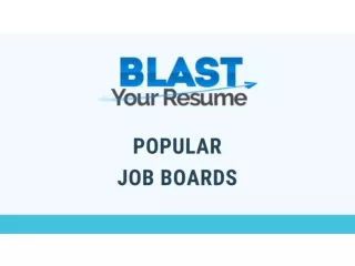 Popular Job Boards | BLAST Your Resume