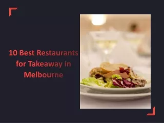 10 Best Restaurants for Takeaway in Melbourne