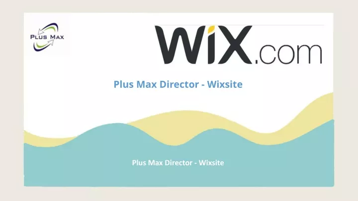 plus max director wixsite