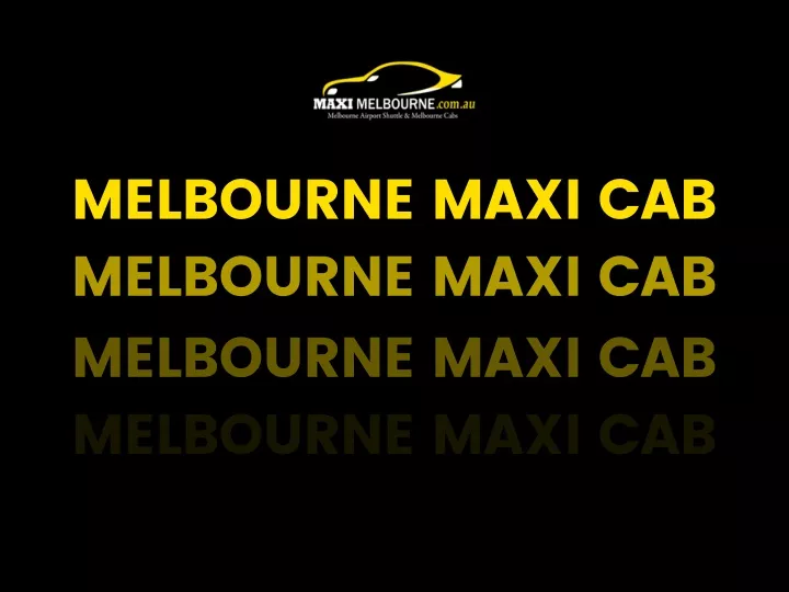 melbourne maxi cab melbourne maxi cab melbourne