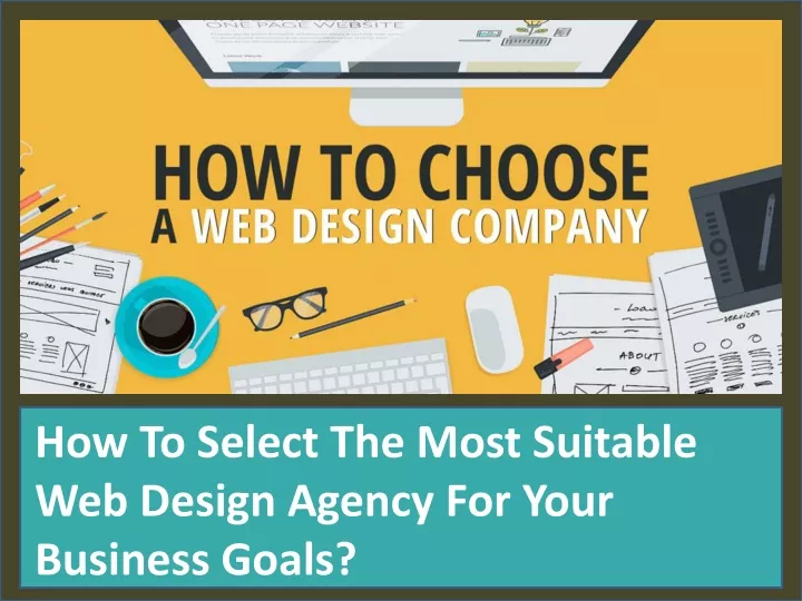 how to select the most suitable web design agency