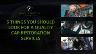 5 Things You Should Look For a Quality Car Restoration Services