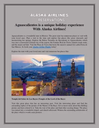 Aguascalientes is a unique holiday experience With Alaska Airlines
