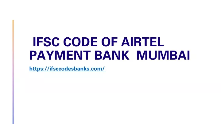 ifsc code of airtel payment bank mumbai