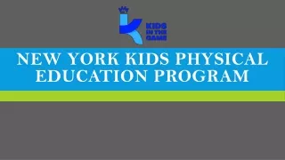 New York Kids Physical Education Program