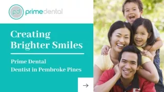 Curve Your Smile With Prime Dental in Pembroke Pines