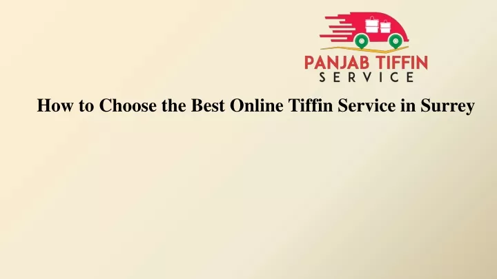how to choose the best online tiffin service in surrey