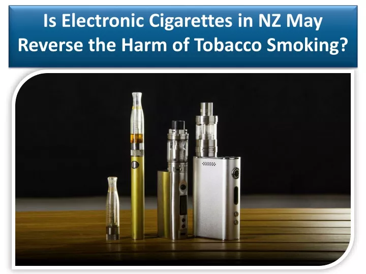 is electronic cigarettes in nz may reverse