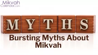 Burst All Your Myths About Mikvah | MikvahCalendar