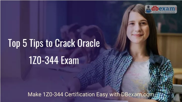 top 5 tips to crack oracle 1z0 344 exam