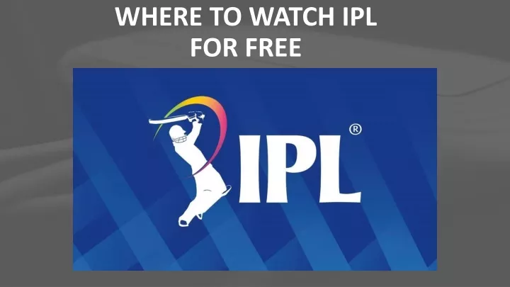 where to watch ipl for free
