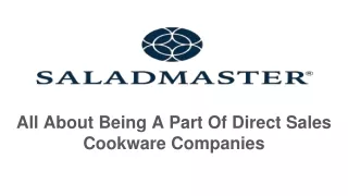 all about being a part of direct sales cookware companies