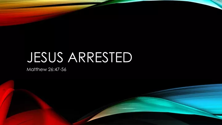 jesus arrested