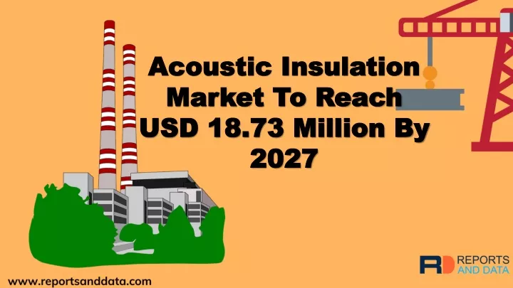 acoustic insulation market to reach