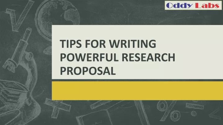 tips for writing powerful research proposal