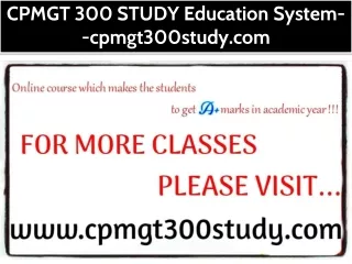 CPMGT 300 STUDY Education System--cpmgt300study.com