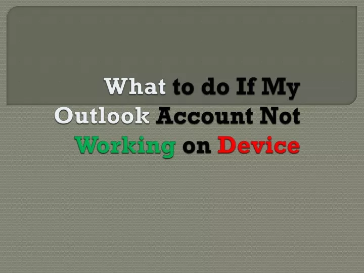 what to do if my outlook account not working on device